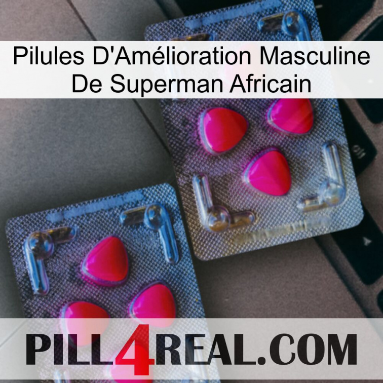 African Superman Male Enhancement Pills 14